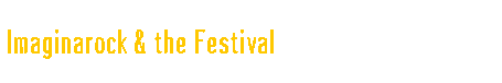  Imaginarock & the Festival 