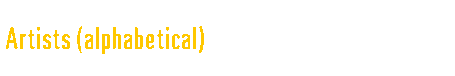  Artists (alphabetical) 